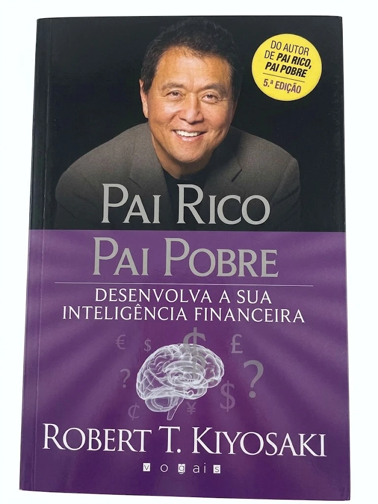 Pai Rico, Pai Pobre – Robert T. Kiyosaki | 5.ª Edição